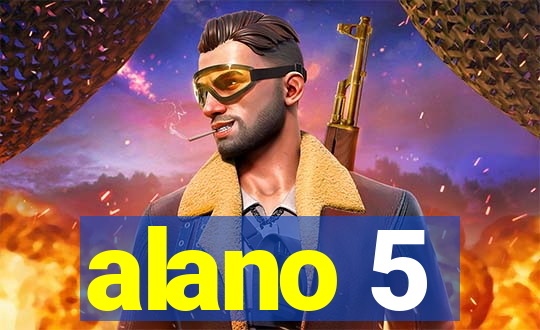 alano 5