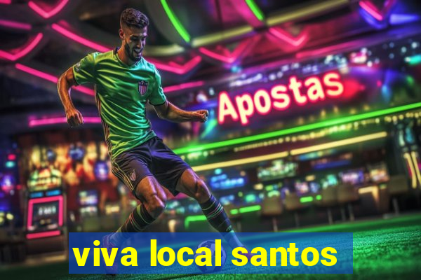 viva local santos