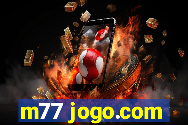 m77 jogo.com