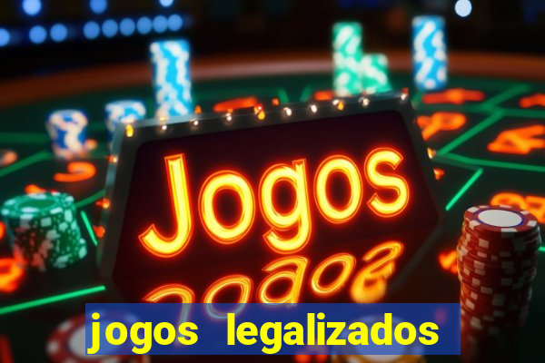 jogos legalizados no brasil