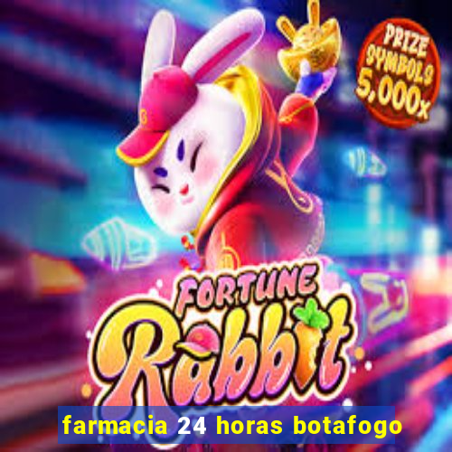 farmacia 24 horas botafogo