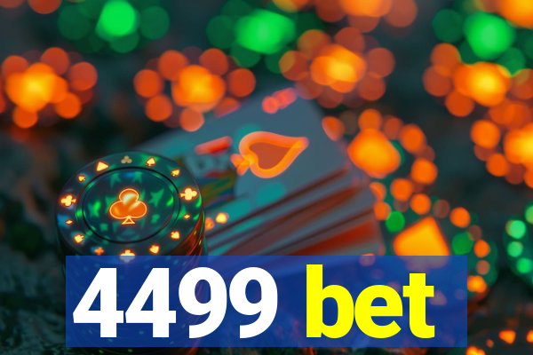 4499 bet