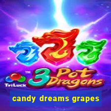 candy dreams grapes