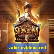 valor xvideos red