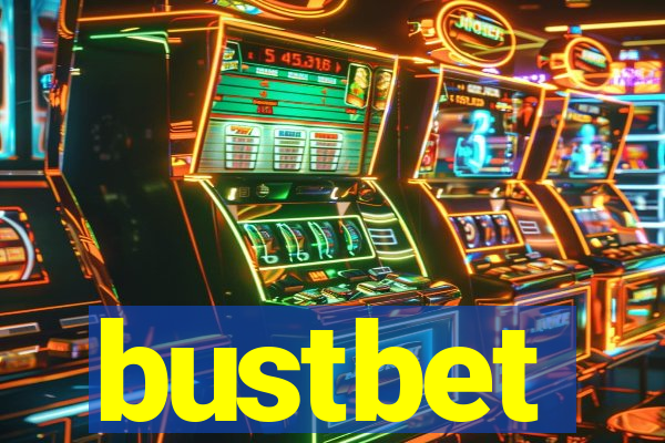 bustbet