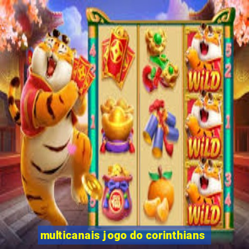 multicanais jogo do corinthians