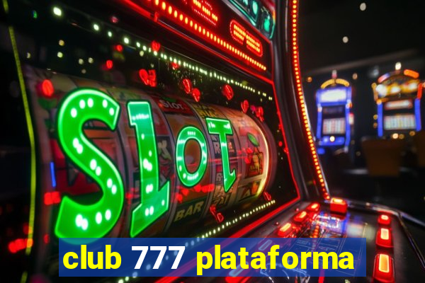 club 777 plataforma