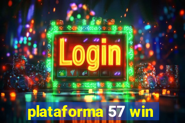 plataforma 57 win