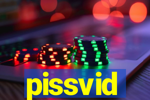 pissvid