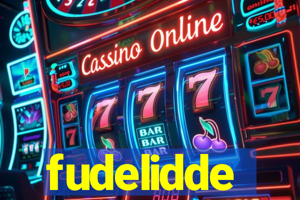 fudelidde