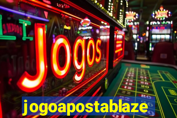 jogoapostablaze