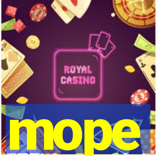 mope