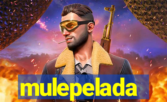 mulepelada