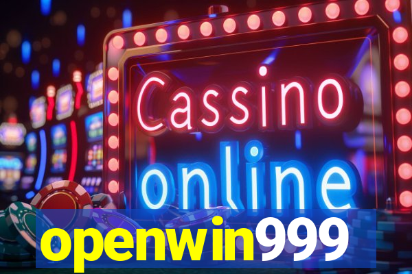 openwin999