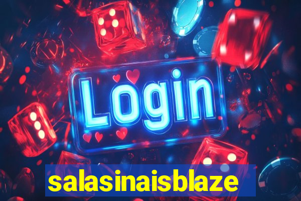 salasinaisblaze