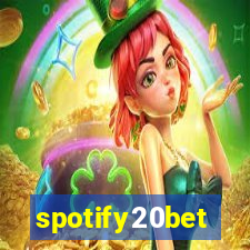 spotify20bet