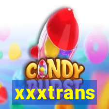 xxxtrans