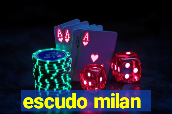 escudo milan