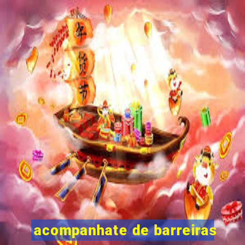 acompanhate de barreiras