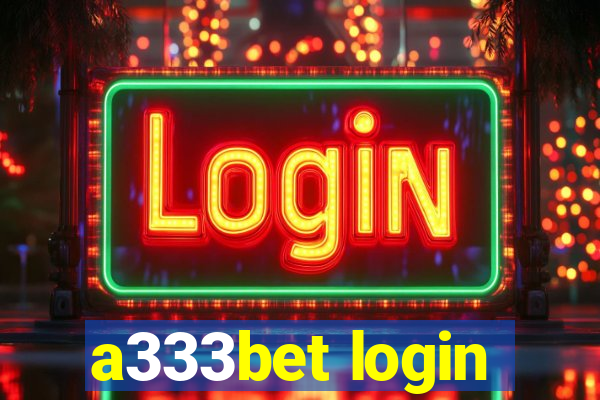 a333bet login