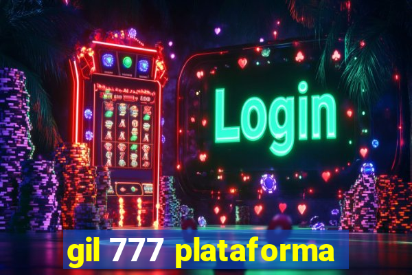 gil 777 plataforma