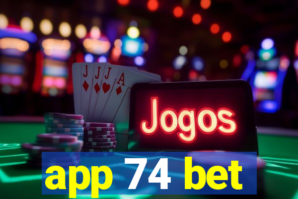 app 74 bet