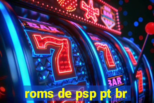 roms de psp pt br