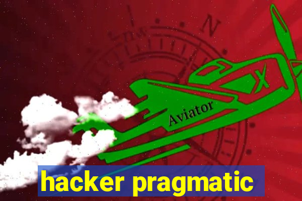 hacker pragmatic