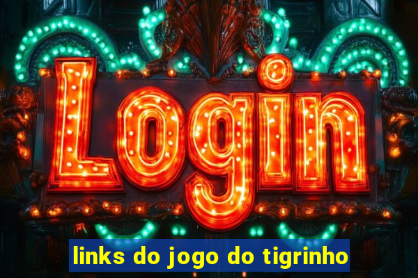 links do jogo do tigrinho