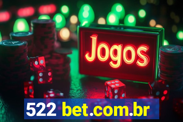 522 bet.com.br