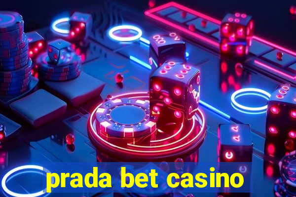 prada bet casino