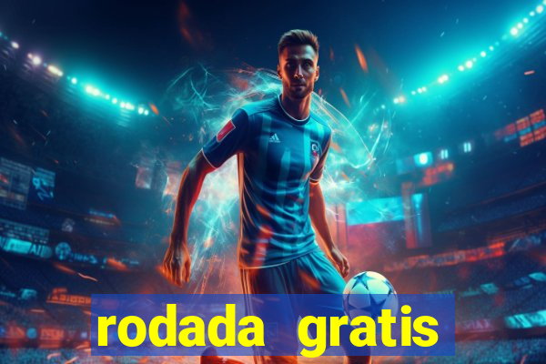 rodada gratis estrela bet