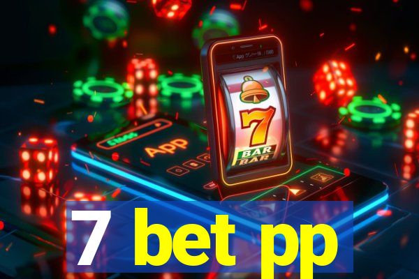 7 bet pp