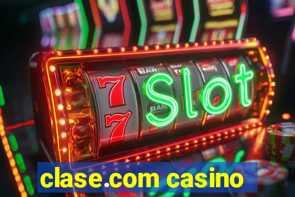 clase.com casino