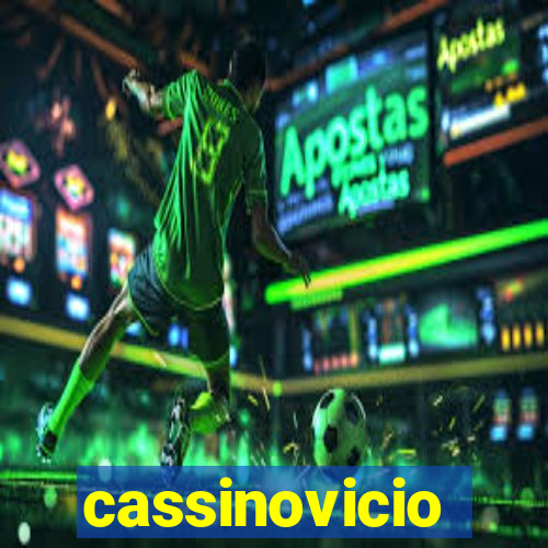 cassinovicio