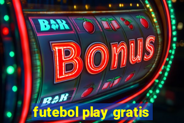 futebol play gratis