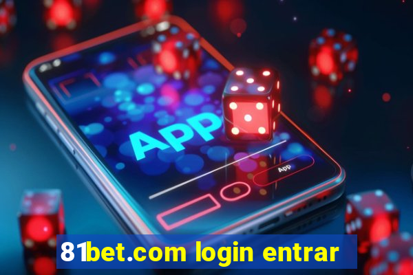 81bet.com login entrar