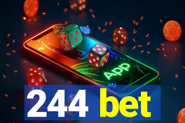 244 bet