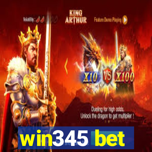 win345 bet