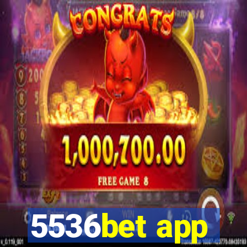 5536bet app