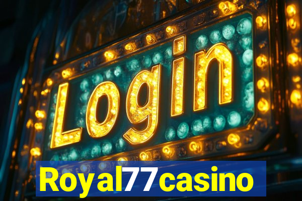 Royal77casino