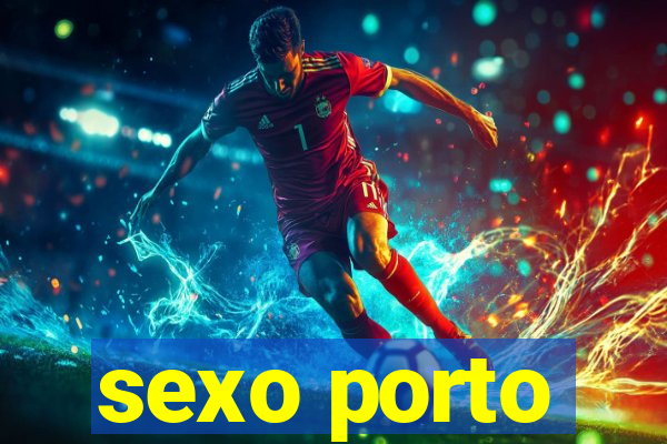 sexo porto