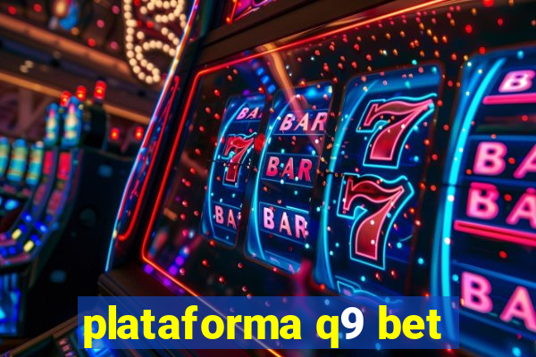 plataforma q9 bet