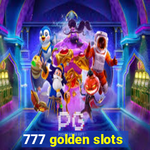 777 golden slots