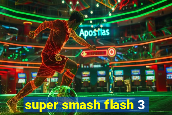 super smash flash 3