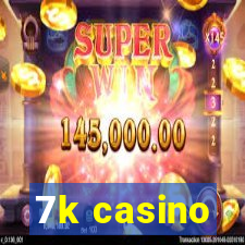 7k casino