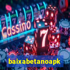 baixabetanoapk