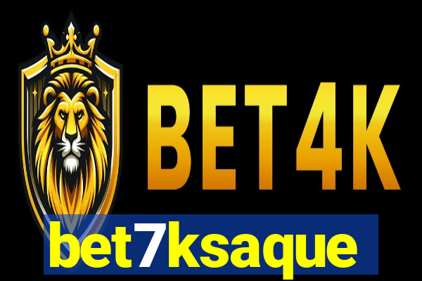 bet7ksaque