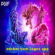 edsbet-com.jogos app