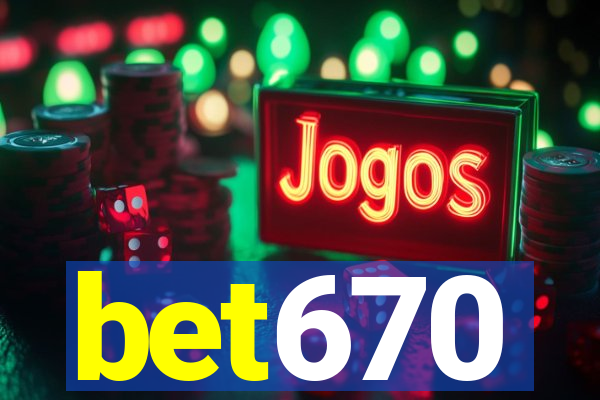 bet670